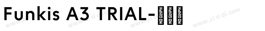 Funkis A3 TRIAL字体转换